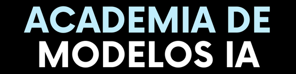 Academia de Modelos IA